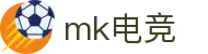 mk电竞-精彩体育电竞赛事尽在MK ESPORTS